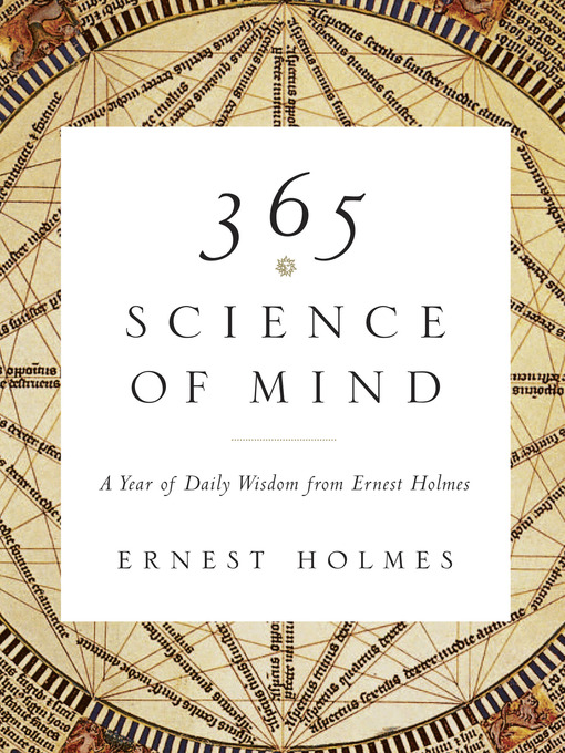 Title details for 365 Science of Mind by Ernest Holmes - Available